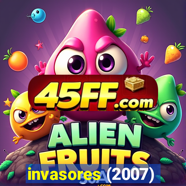 invasores (2007)